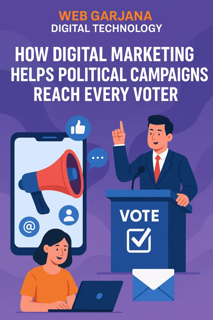 Digital marketing helping political campaigns reach voters through social media and online ads